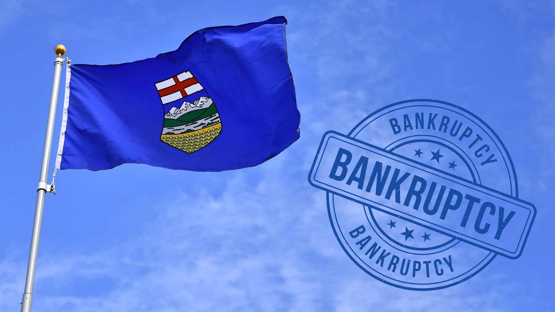 An Alberta flag waving in the wind, alongside a bankruptcy stamp